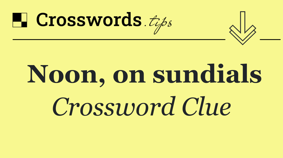 Noon, on sundials