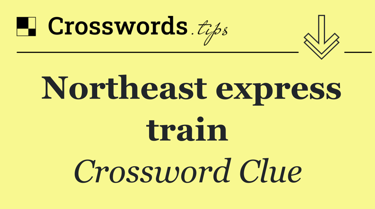 Northeast express train