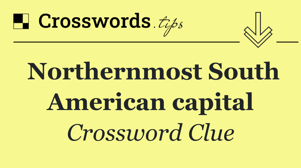 Northernmost South American capital