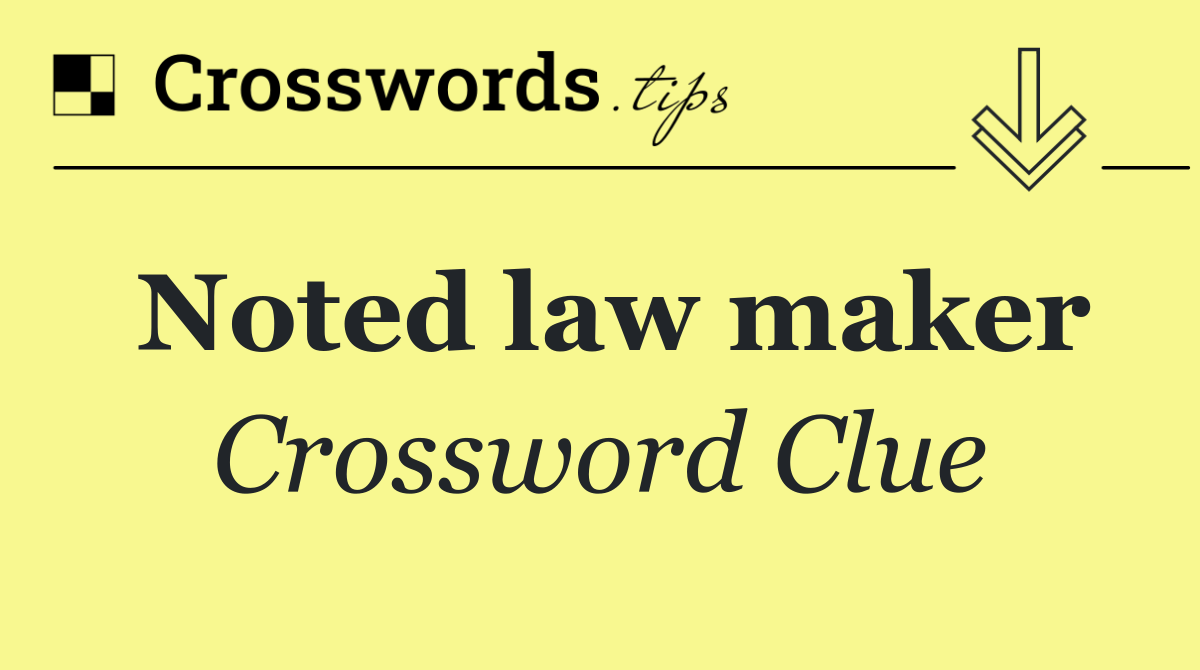 Noted law maker