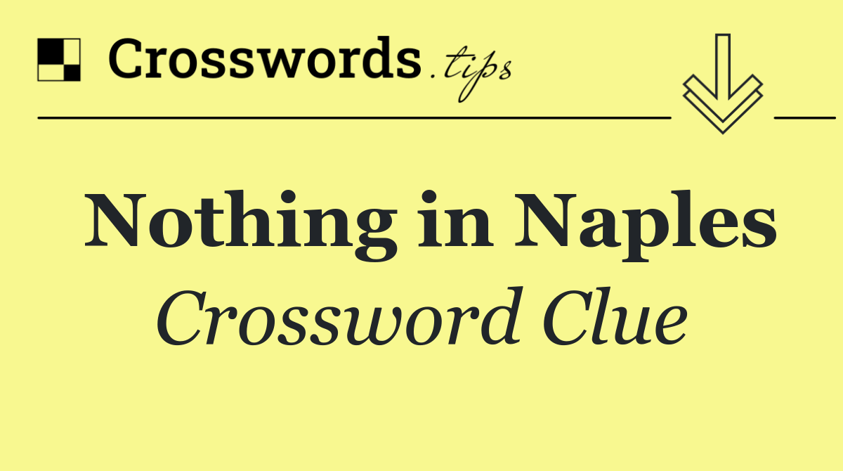 Nothing in Naples
