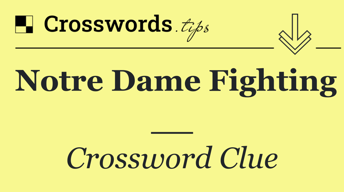 Notre Dame Fighting __
