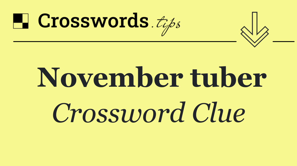 November tuber