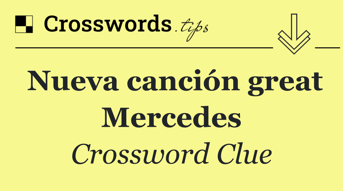 Nueva canción great Mercedes