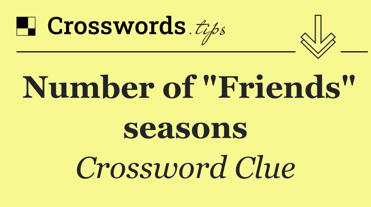 Number of "Friends" seasons