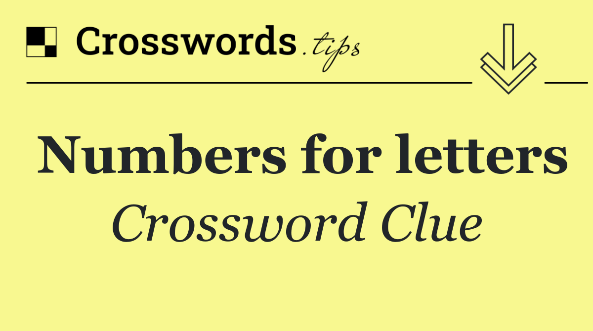 Numbers for letters