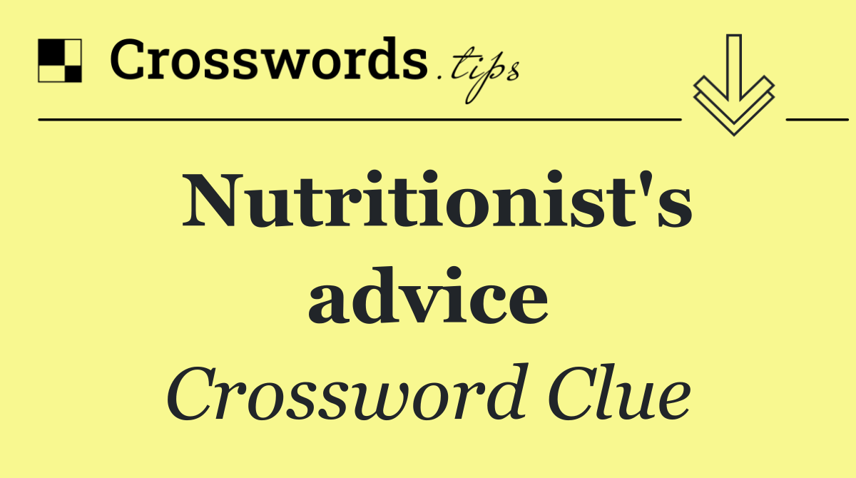 Nutritionist's advice