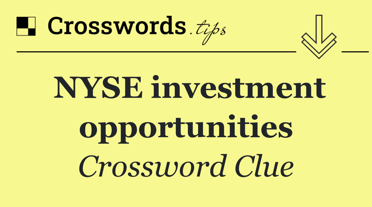 NYSE investment opportunities