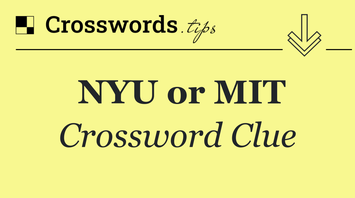 NYU or MIT
