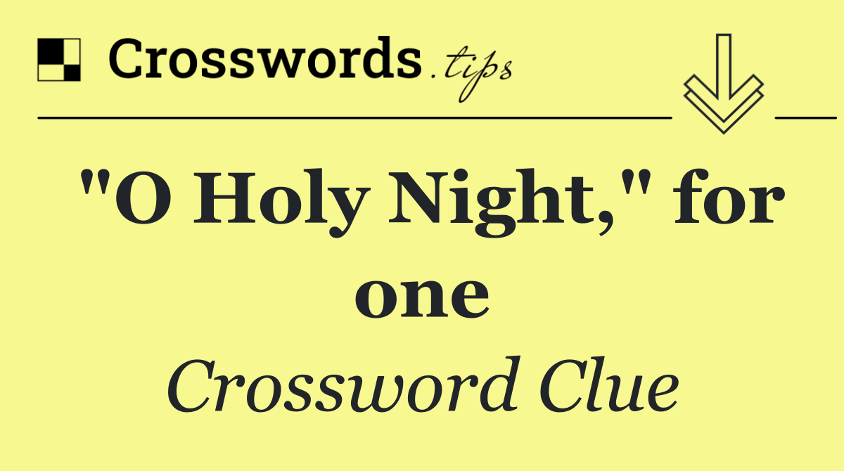 "O Holy Night," for one