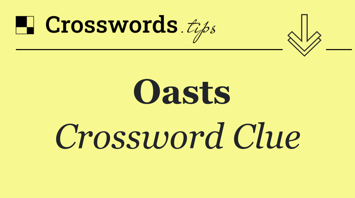 Oasts