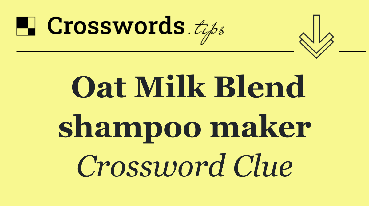 Oat Milk Blend shampoo maker