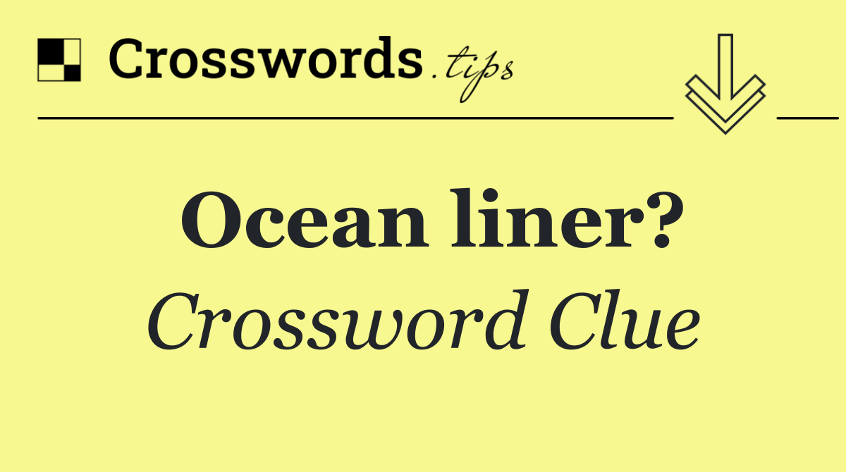Ocean liner?
