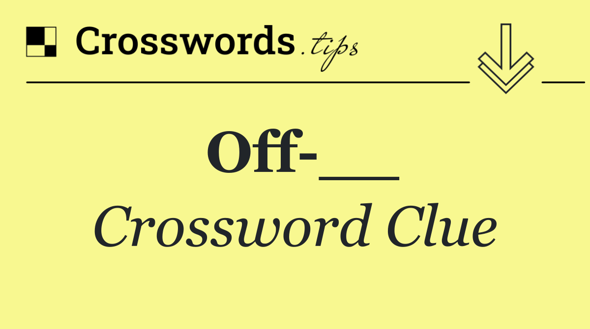 Off __