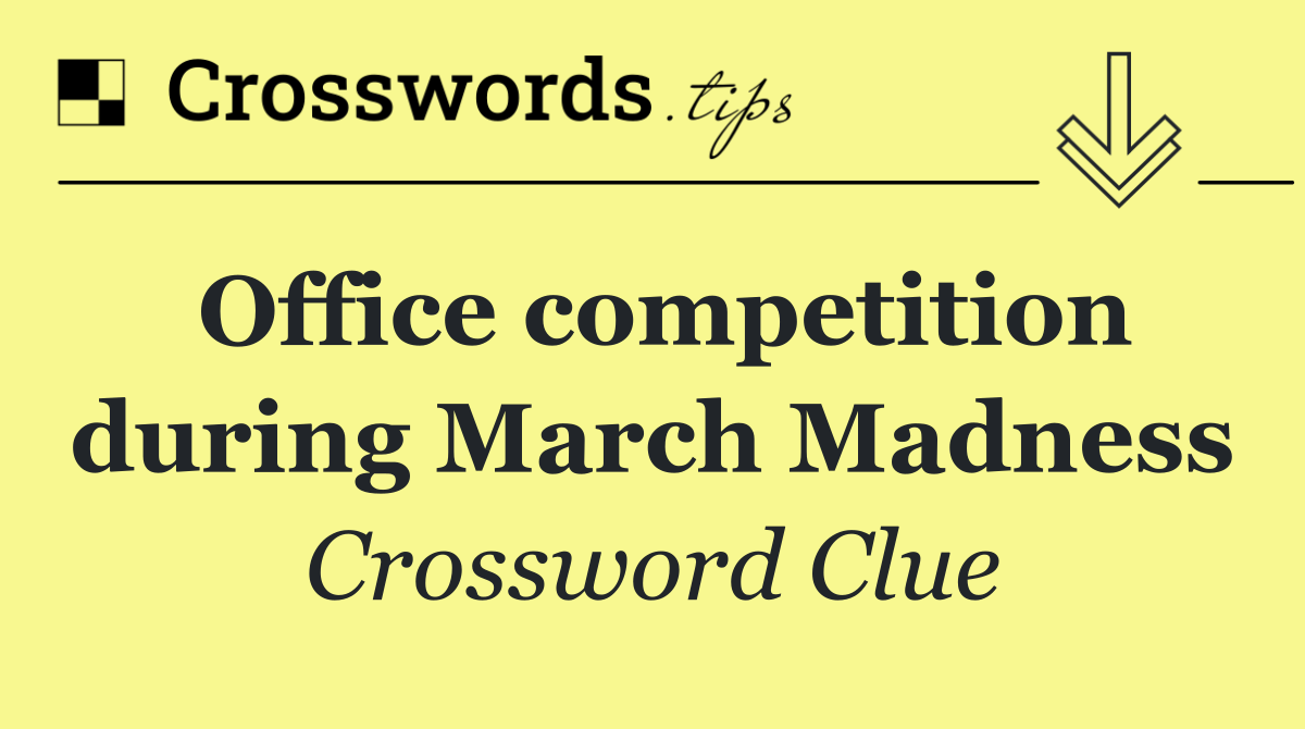 Office competition during March Madness