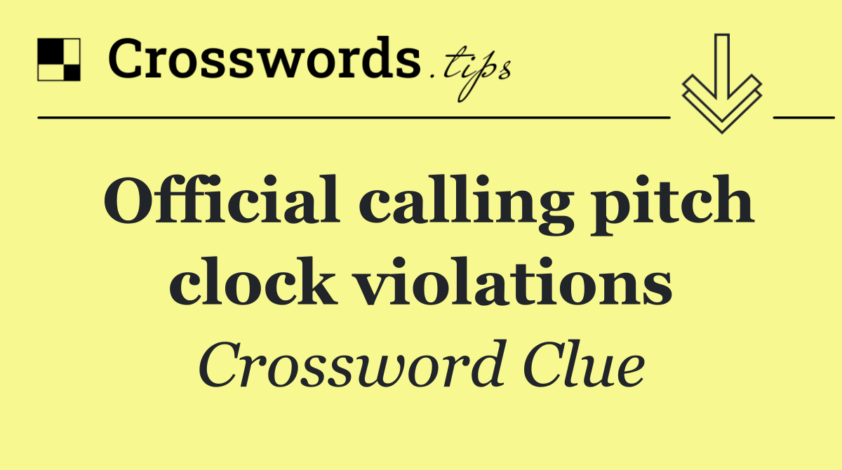 Official calling pitch clock violations