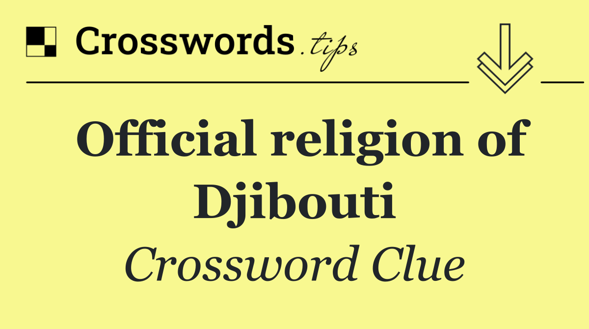Official religion of Djibouti