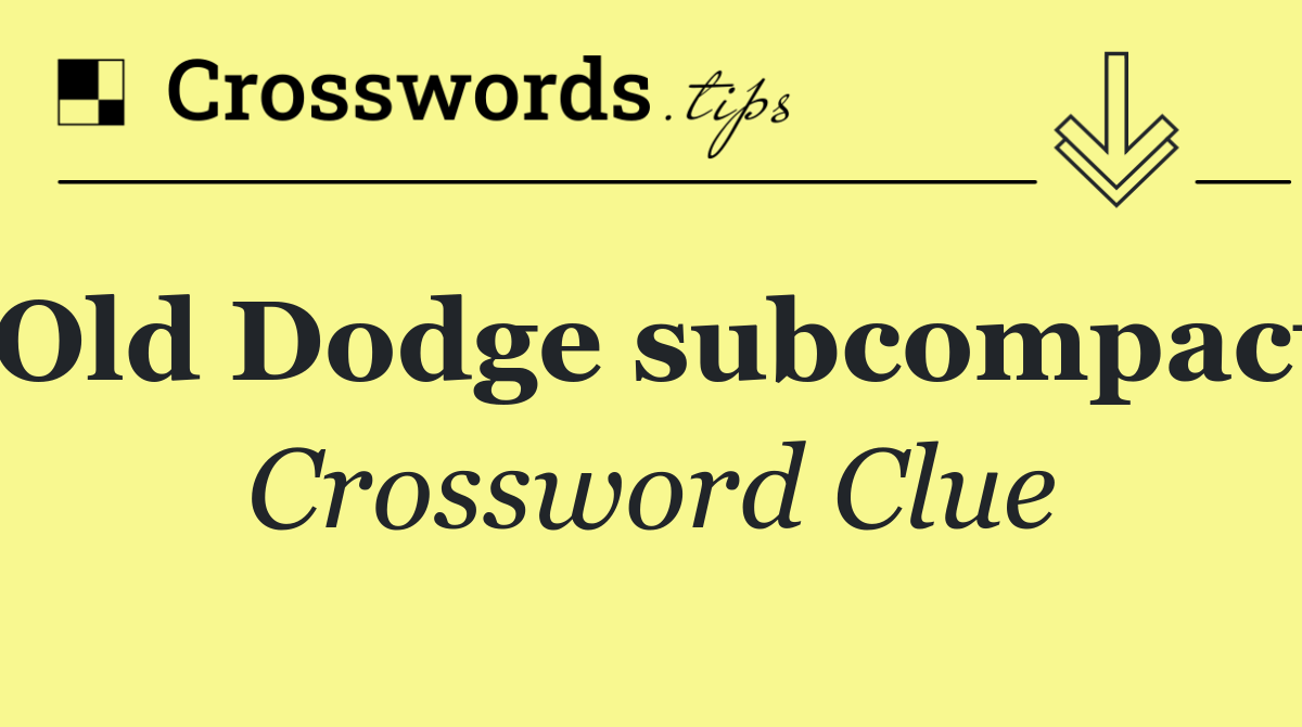 Old Dodge subcompact