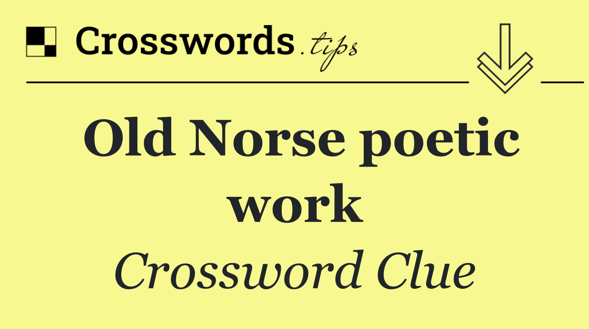 Old Norse poetic work