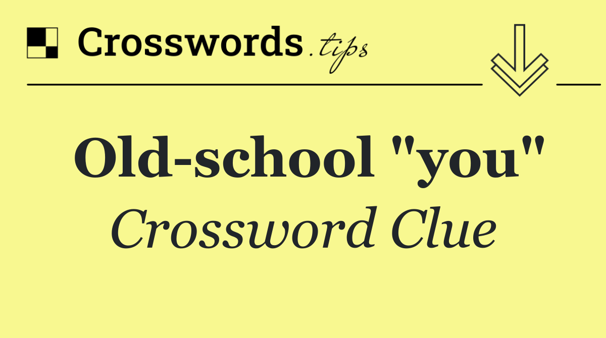 Old school "you"