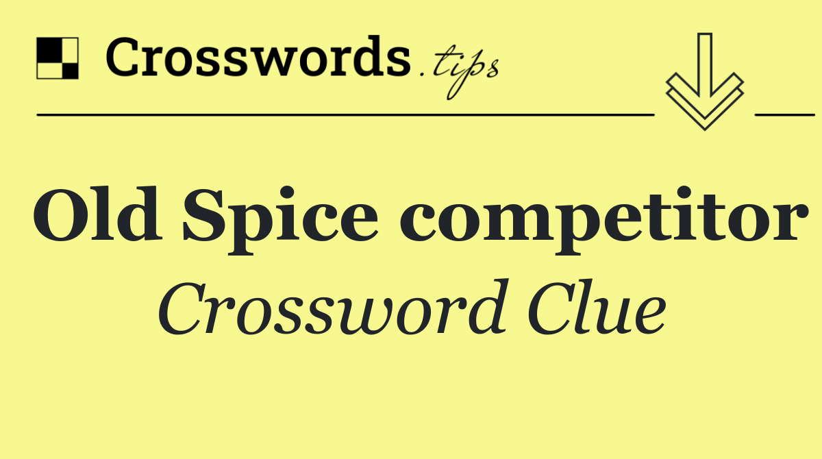 Old Spice competitor