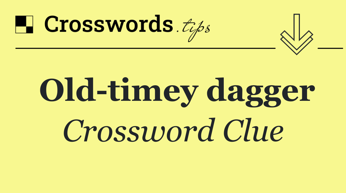 Old timey dagger
