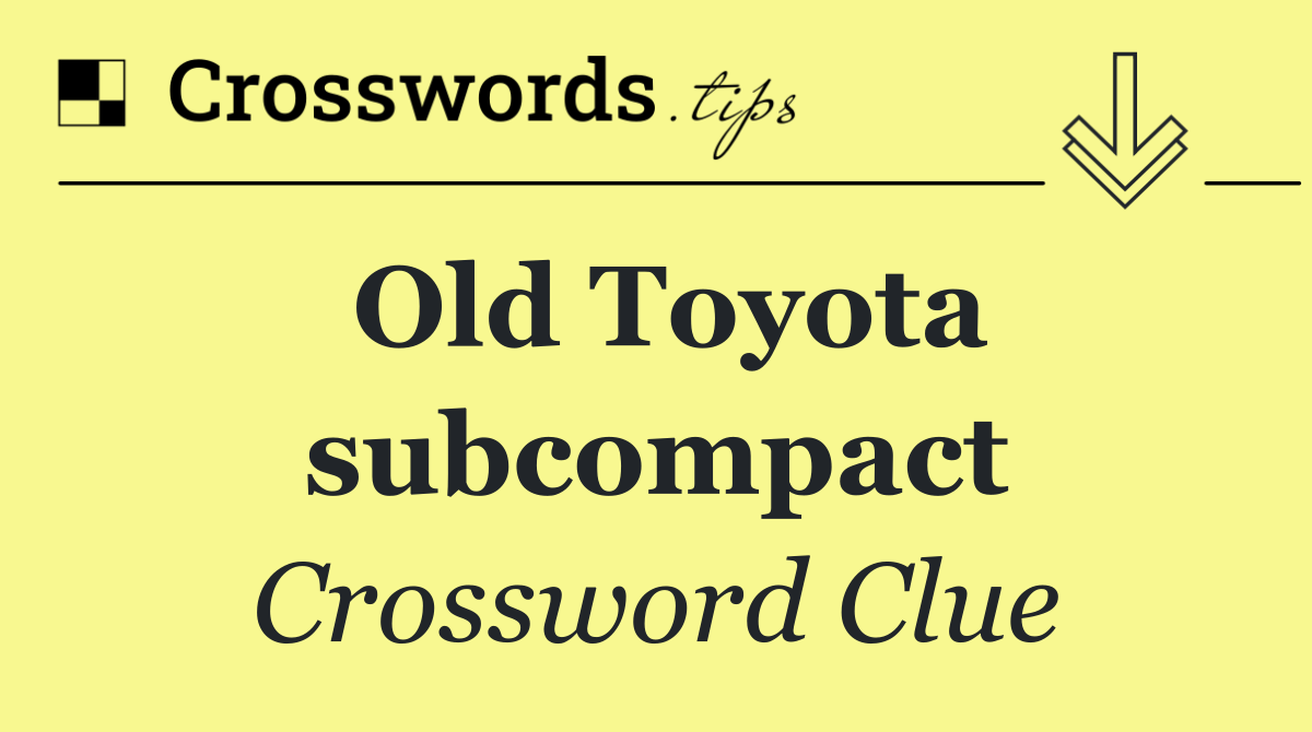 Old Toyota subcompact