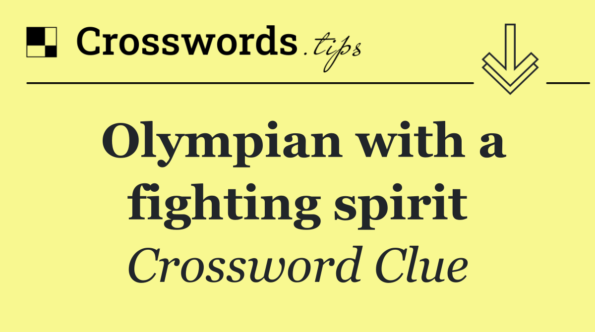 Olympian with a fighting spirit