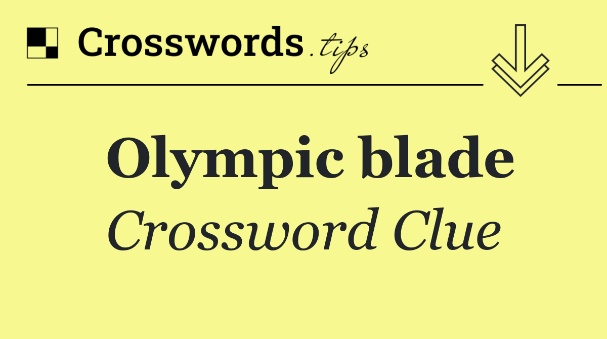 Olympic blade