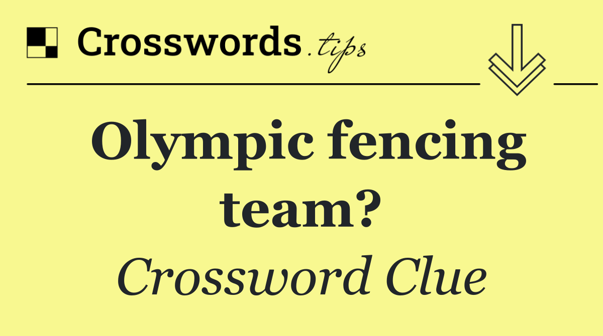 Olympic fencing team?