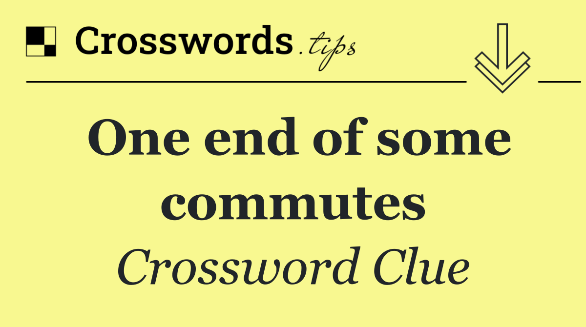 One end of some commutes