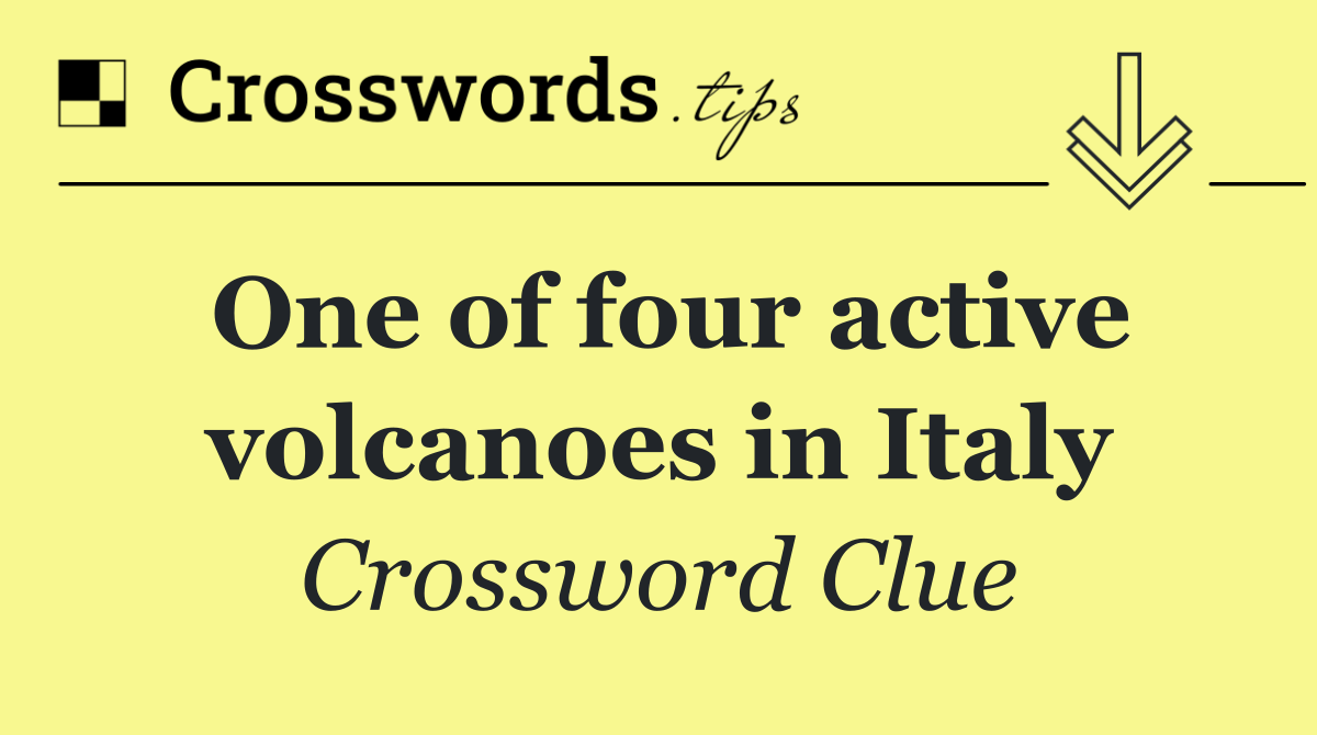 One of four active volcanoes in Italy