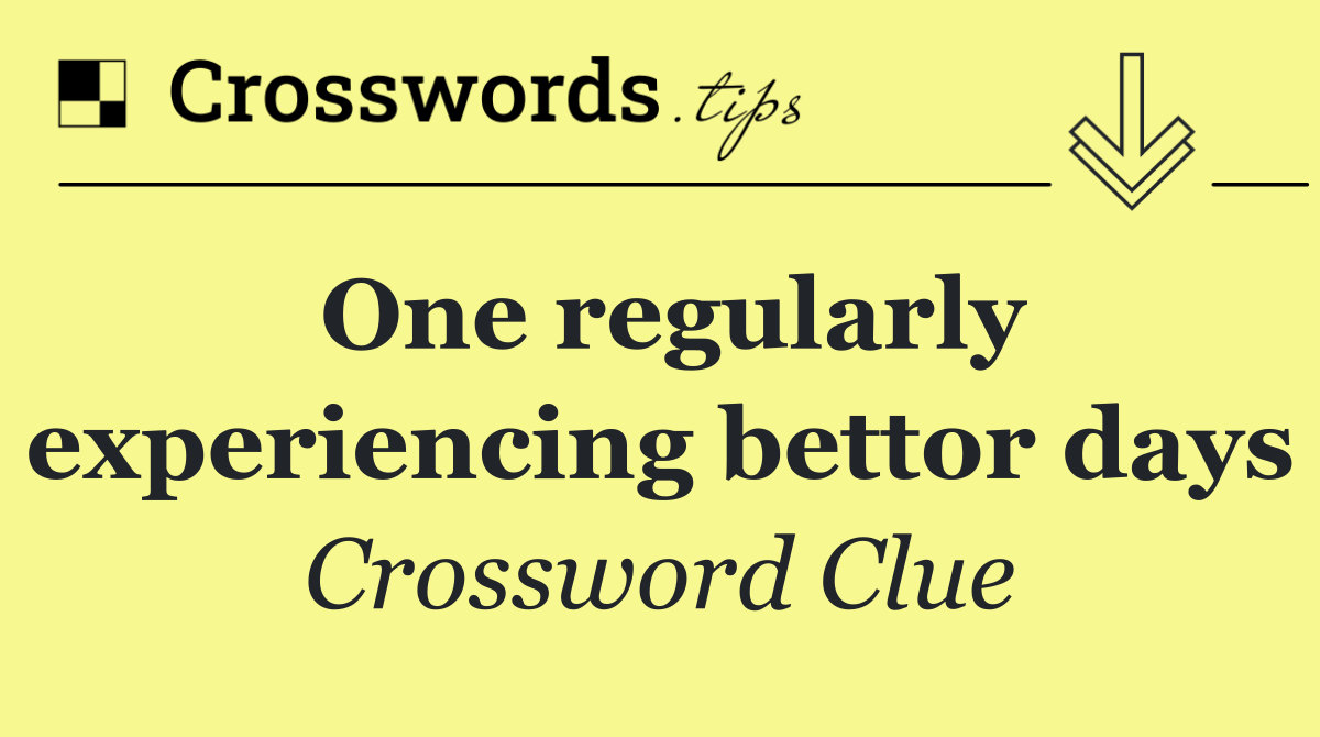 One regularly experiencing bettor days