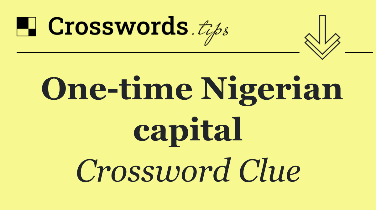 One time Nigerian capital