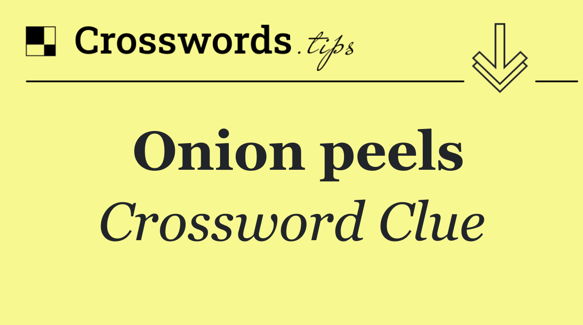 Onion peels