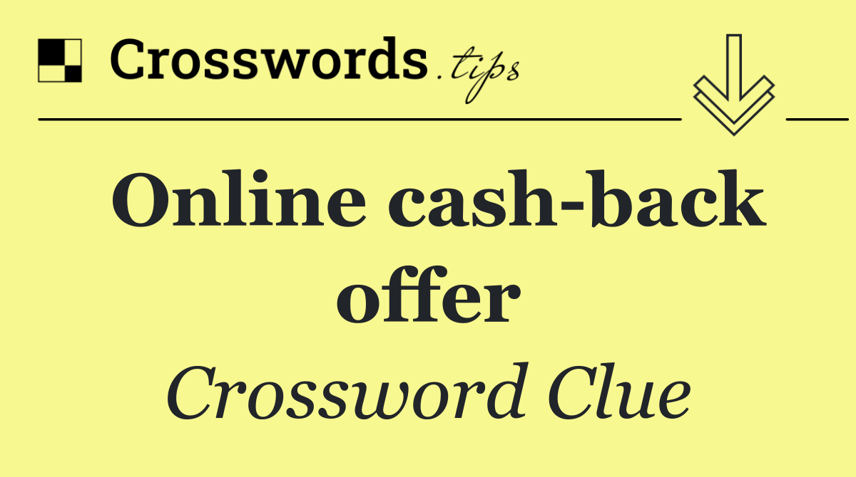 Online cash back offer