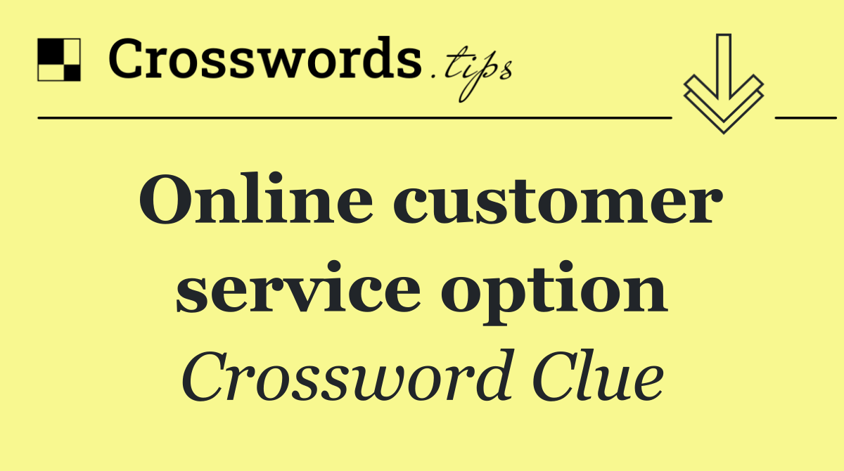 Online customer service option