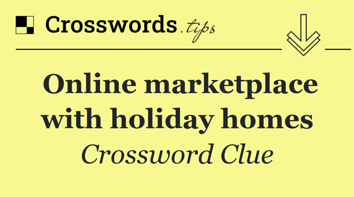 Online marketplace with holiday homes