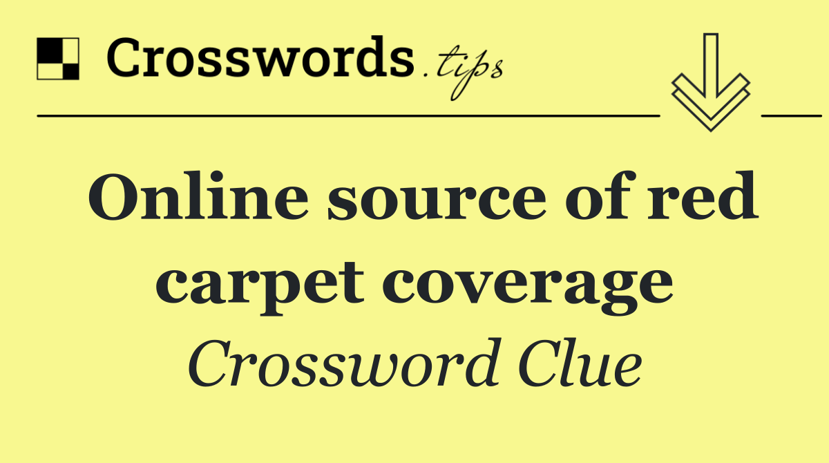 Online source of red carpet coverage