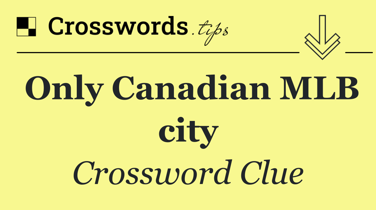 Only Canadian MLB city