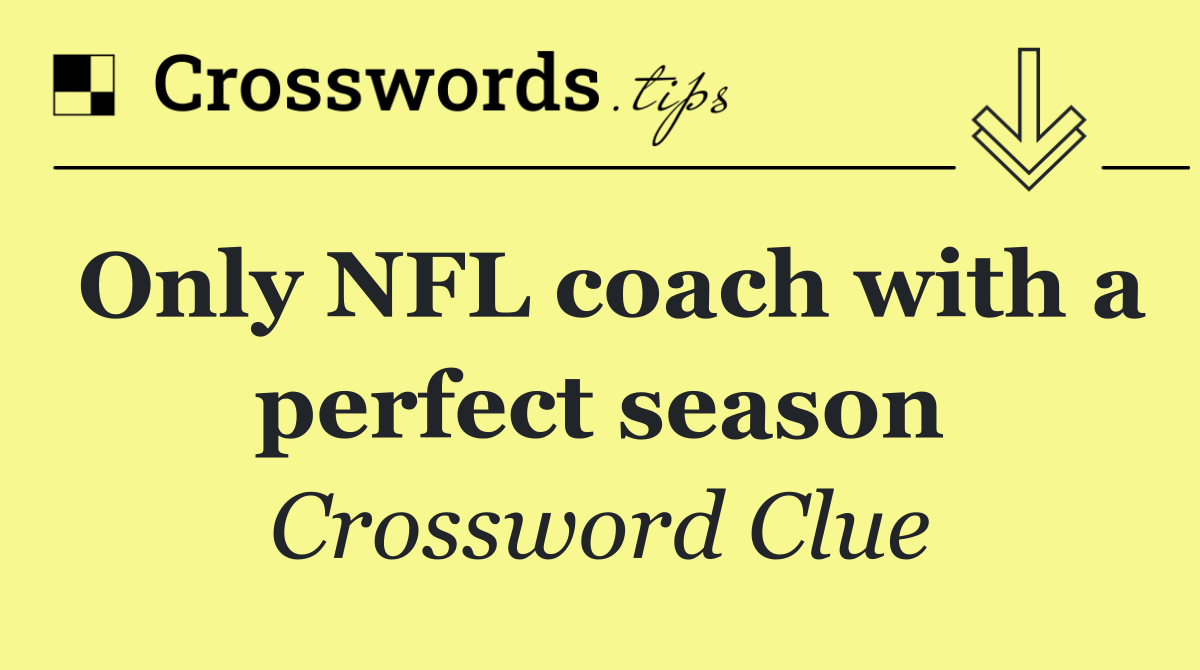Only NFL coach with a perfect season