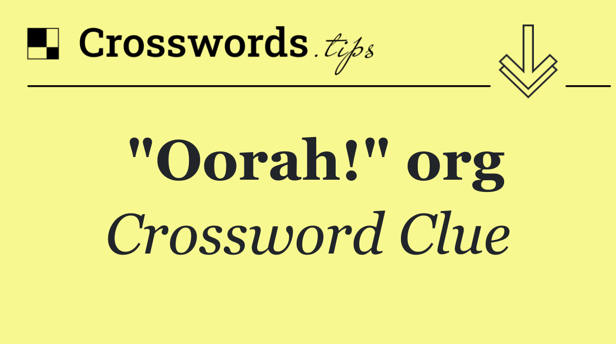 "Oorah!" org