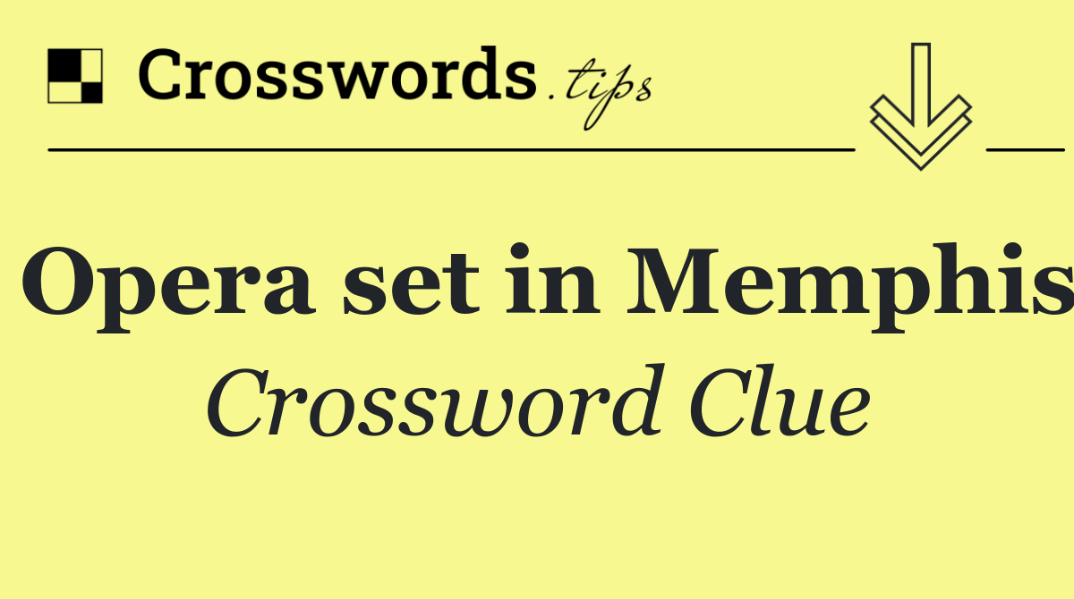 Opera set in Memphis