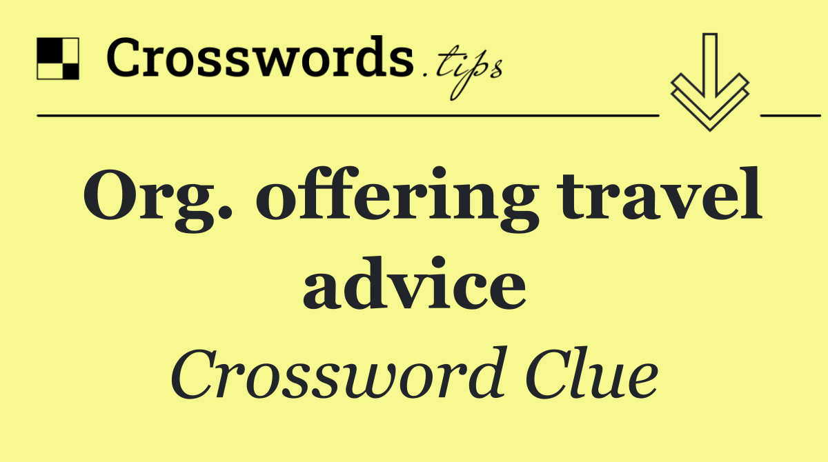 Org. offering travel advice