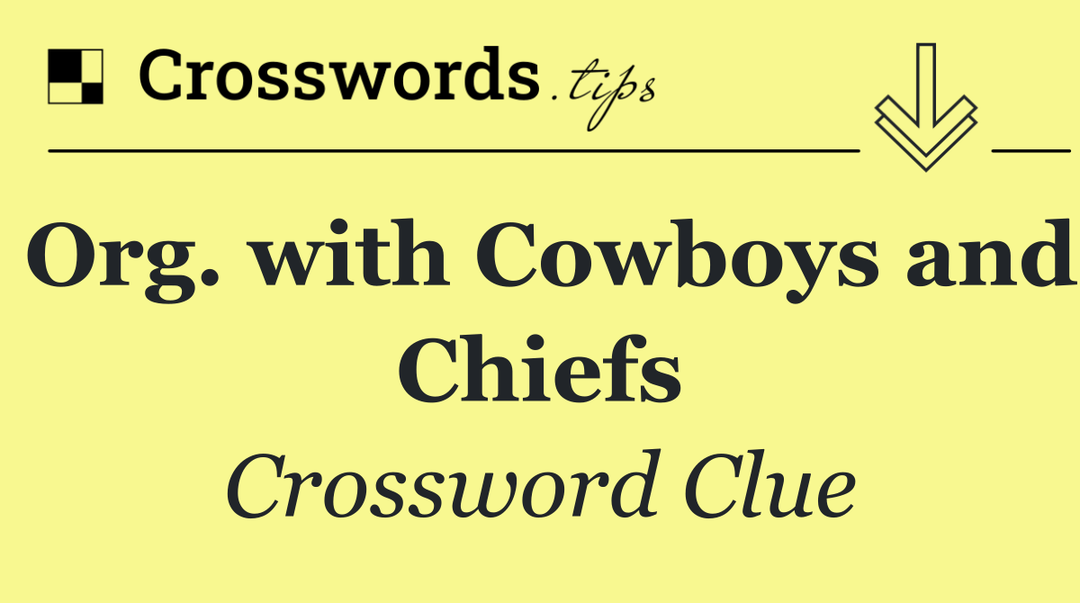 Org. with Cowboys and Chiefs