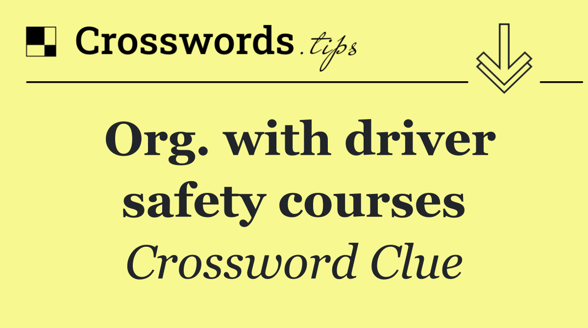 Org. with driver safety courses