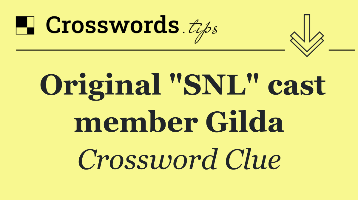 Original "SNL" cast member Gilda