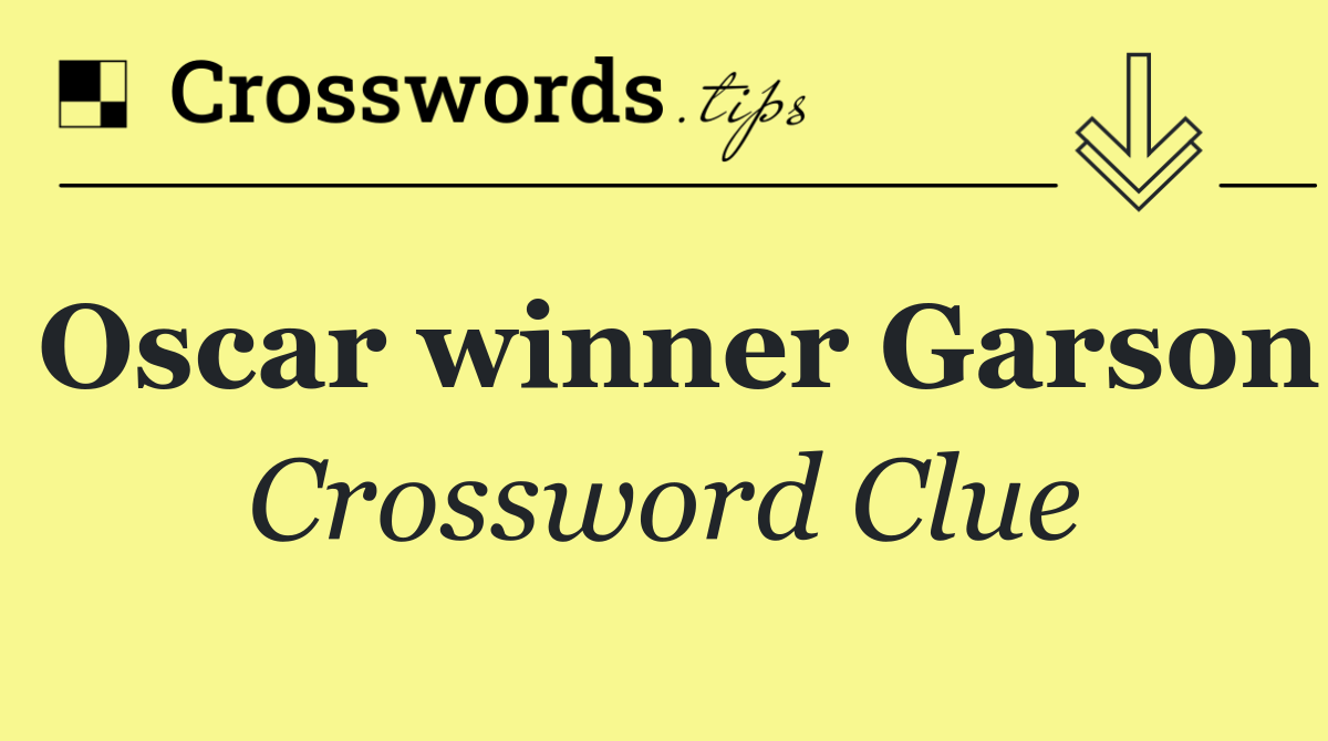 Oscar winner Garson