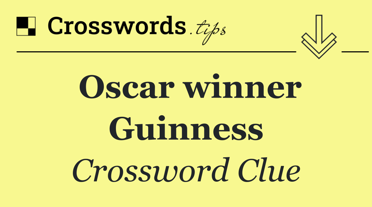 Oscar winner Guinness