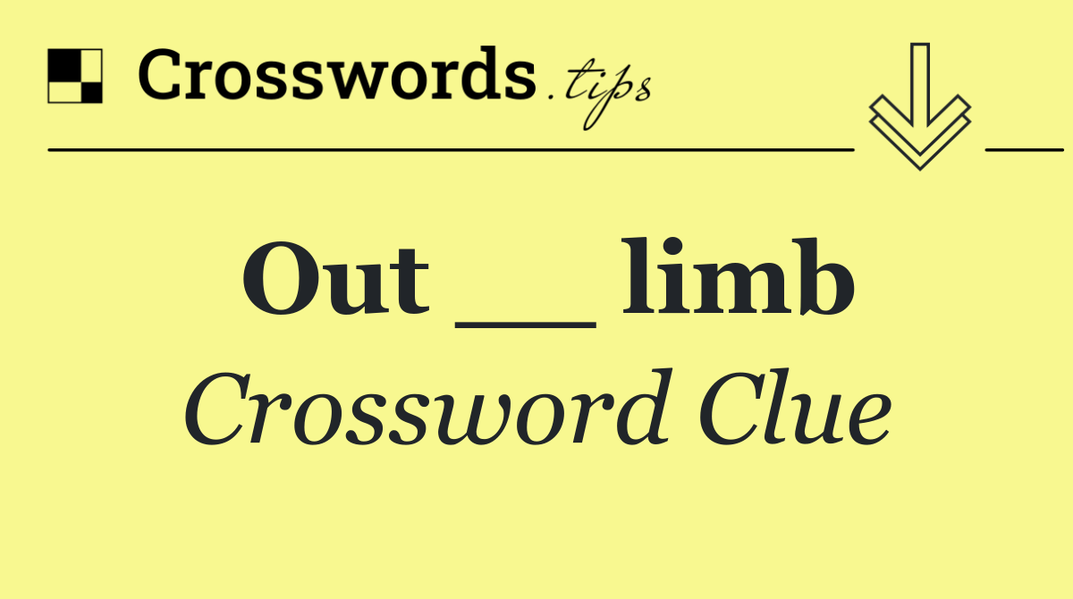 Out __ limb
